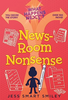 What Happens Next #3: Newsroom Nonsense
