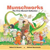 Munschworks: The First Munsch Collection