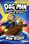 Dog Man #11: Twenty Thousand Fleas Under the Sea