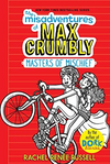 The Misadventures of Max Crumbly #3: Masters of Mischief (HCR)