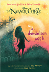 Disney Never Girls #3: A Dandelion Wish