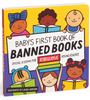 Baby's First Book of Banned Books: Special Lessons For Rebellious Young Readers