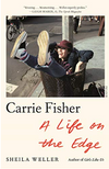 Carrie Fisher: A Life on the Edge