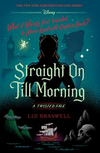 Straight On Till Morning: A Twisted Tale