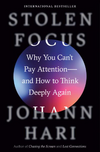 Stolen Focus: Why You Can't Pay Attention - and How to Think Deeply Again (HCU)