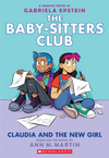 The Baby-Sitters Club #9: Claudia and the New Girl (Graphic Novel)