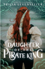 Daughter of the Pirate King (HC)