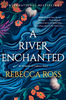 A River Enchanted