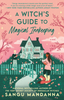 A Witch's Guide to Magical Inkeeping