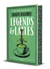 Legends & Lattes (Hardcover Luxe Edition)