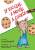 If You Give a Mouse a Cookie