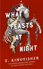 What Feasts at Night