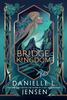 The Bridge Kingdom #1