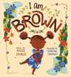 I Am Brown