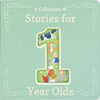 A Collection of Stories For a One Year Old