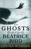 The Ghosts of Beatrice Bird