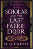 The Scholar and the Last Faerie Door