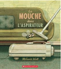 La mouche dans l’aspirateur