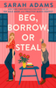 Beg, Borrow, and Steal