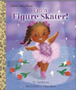 I'm a Figure Skater!