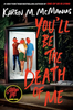 You'll Be the Death of Me (R)