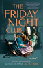 The Friday Night Club: A Novel of Artist Hilma af Klint and Her Creative Circle
