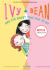 Ivy + Bean #2: The Ghost That Had to Go