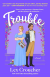 Trouble