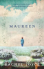 Maureen (a Harold Fry Novel)