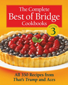 The Complete Best of Bridge Cookbooks Vol. 3
