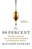The 9.9 Percent: The New Aristocracy That Is Entrenching Inequality and Warping Our Culture