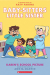The Baby-Sitters Little Sister #5: Karen's School Picture (Graphic Novel)