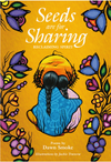 Seeds Are For Sharing: Reclaiming Spirit