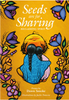 Seeds Are For Sharing: Reclaiming Spirit