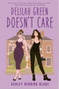 Delilah Greene Doesn't Care