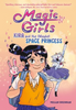 Magic Girls: Kira and the (Maybe) Space Princess