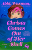 Christa Comes Out of her Shell (R)
