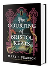 The Courting of Bristol Keats (HCR)