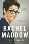 Rachel Maddow: a Biography