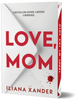 Love, Mom (Deluxe Edition)