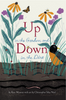 Up in the Garden & Down in the Dirt