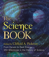 The Science Book: From Darwin to Dark Energy, 250 Milestones in the History of Science
