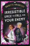 The Irresistible Urge to Fall For Your Enemy (HCU)