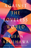 Against the Loveless World (HCR)
