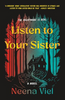 Listen To Your Sister