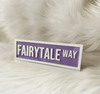 Fairytale Way Acrylic Shelf Sign w/ Stand