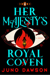 HMRC Trilogy #1: Her Majesty's Royal Coven