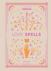 Cosmopolitan Love Spells: Rituals and Incantations for Getting the Relationship You Want (Volume 2) (HCR)
