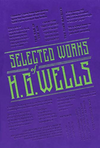 Selected Works of H.G. Wells