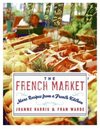 The French Market: More Recipes from a French Kitchen
